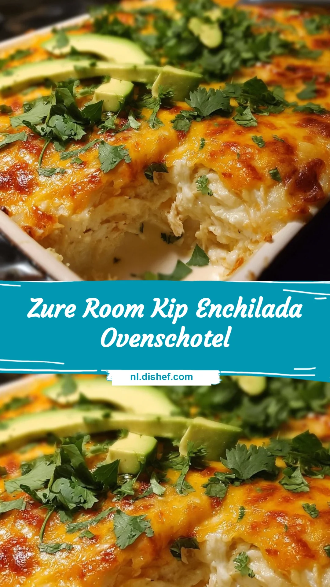 Zure Room Kip Enchilada Ovenschotel