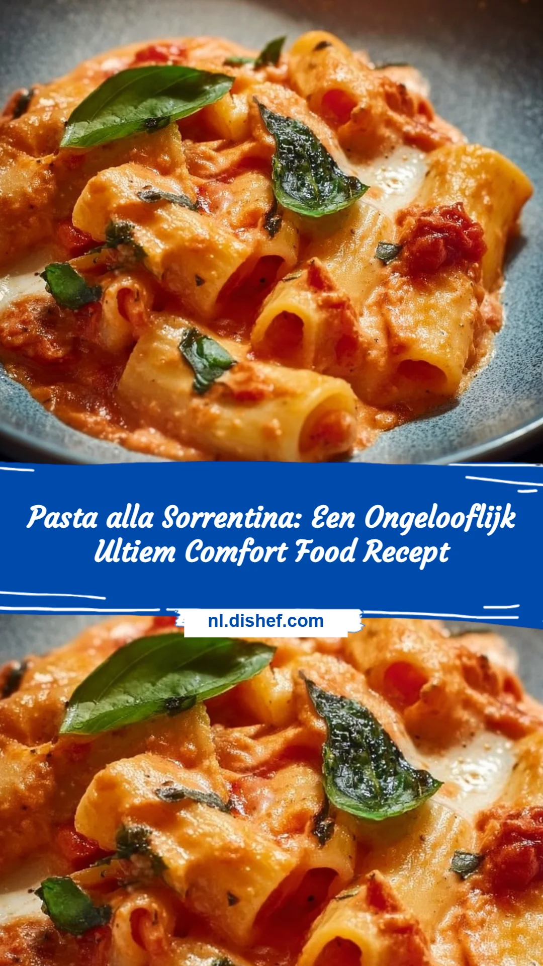 Pasta alla Sorrentina: Een Ongelooflijk Ultiem Comfort Food Recept
